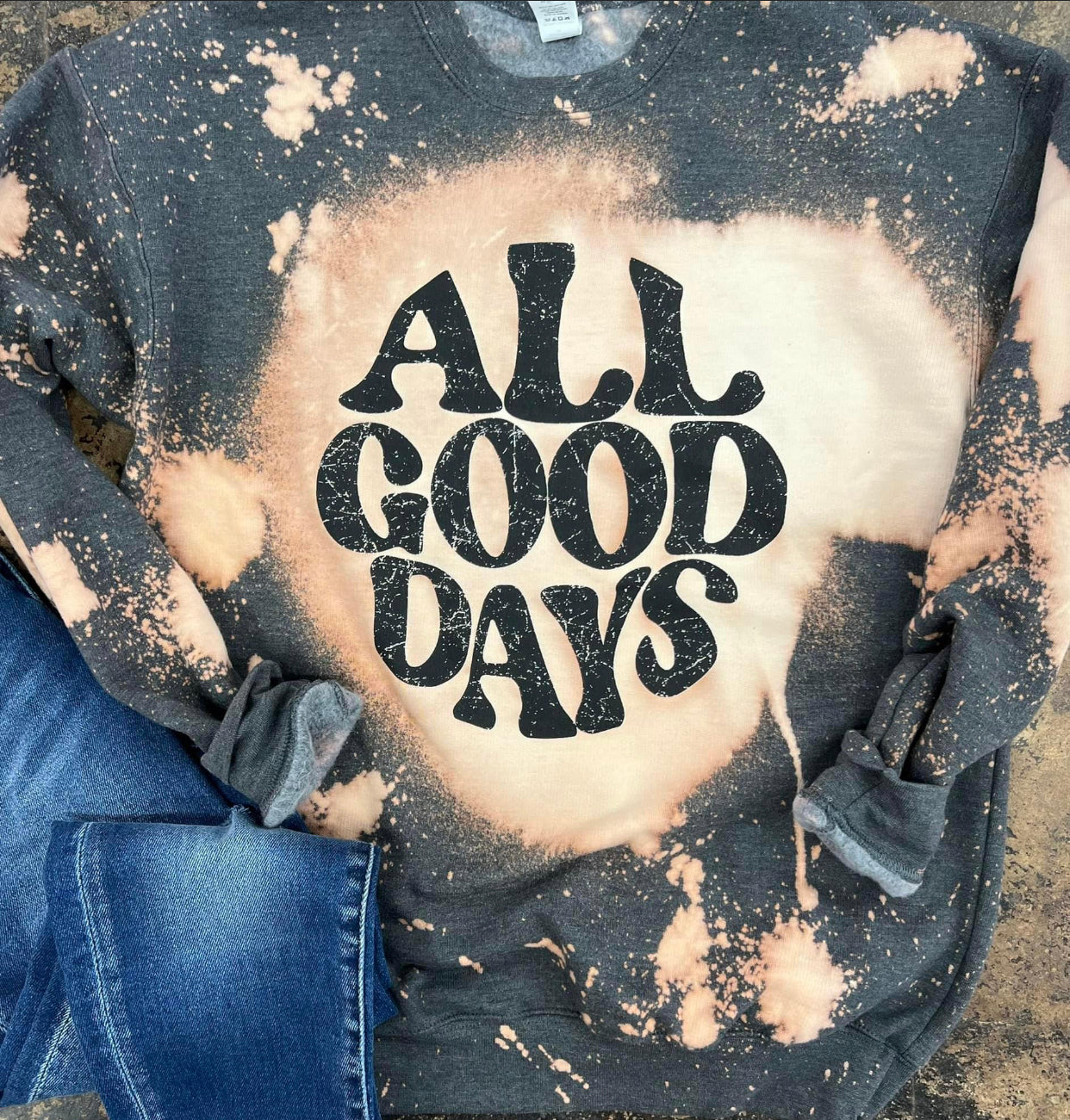 All Good Days Sweatshirt